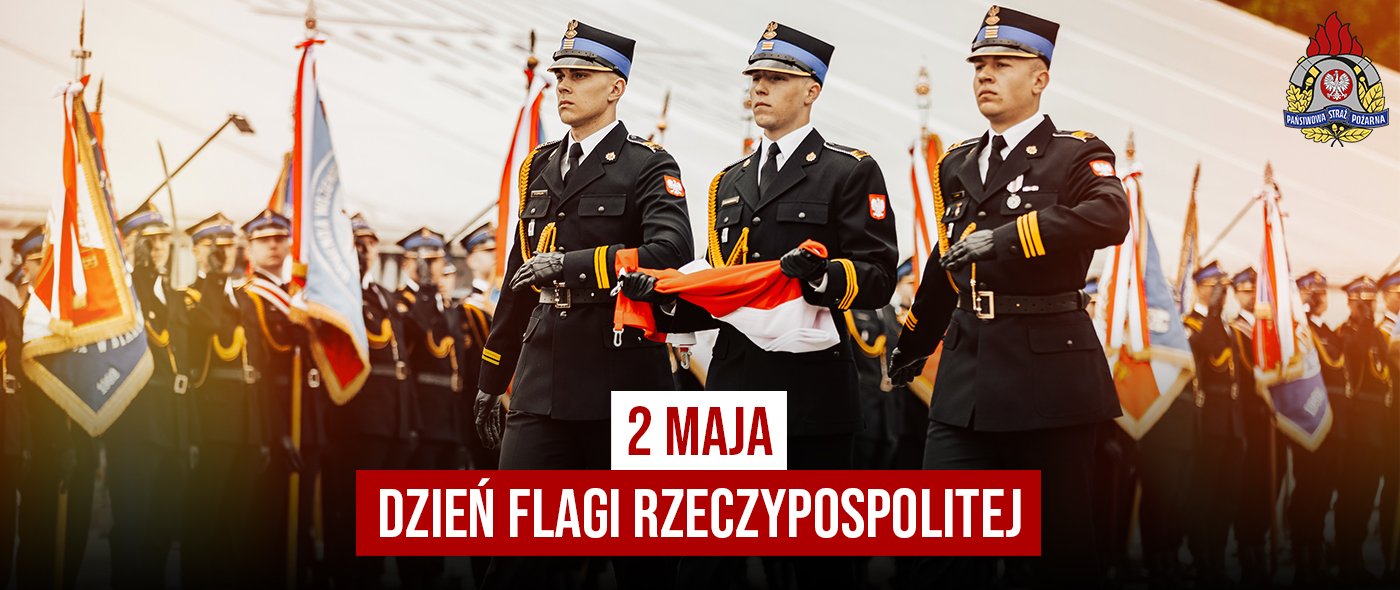 Dzień Flagi Rzeczypospolitej Polskiej w Centralnej Szkole Państwowej Straży Pożarnej w Częstochowie